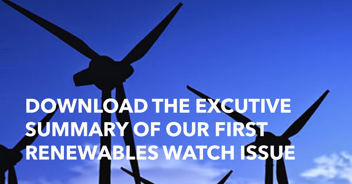 Renewables Watch Executive Summary Volume 1
