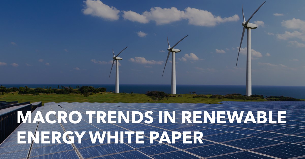 Macro Trends in Renewable Energy White Paper
