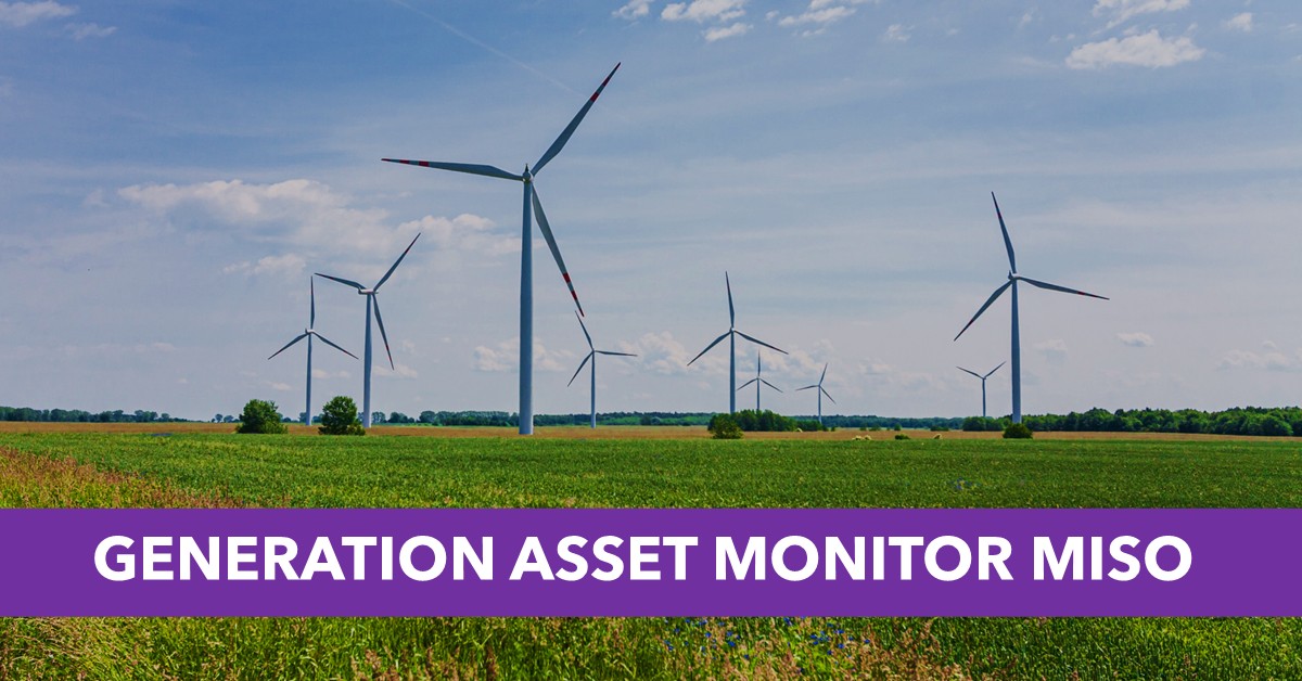 Generation Asset Monitor MISO Generation Asset Monitor MISO