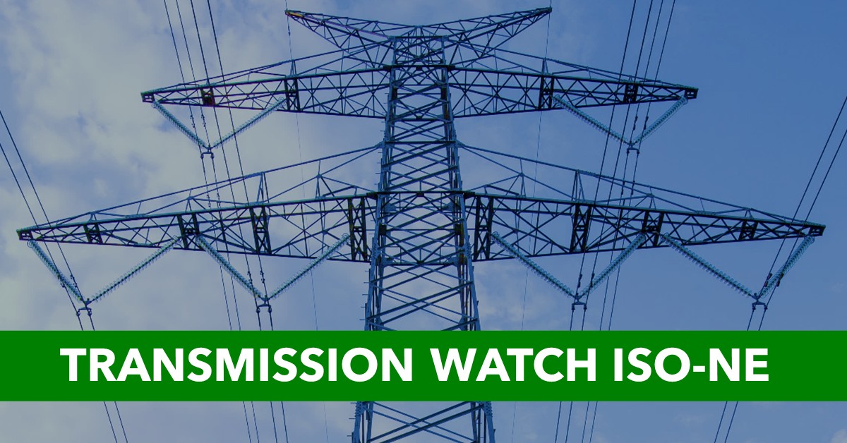 Transmission Watch ISO-NE Transmission Watch ISO-NE