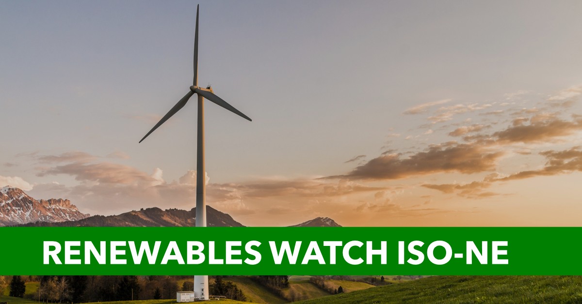 Renewable Watch ISO-NE Renewable Watch ISO-NE