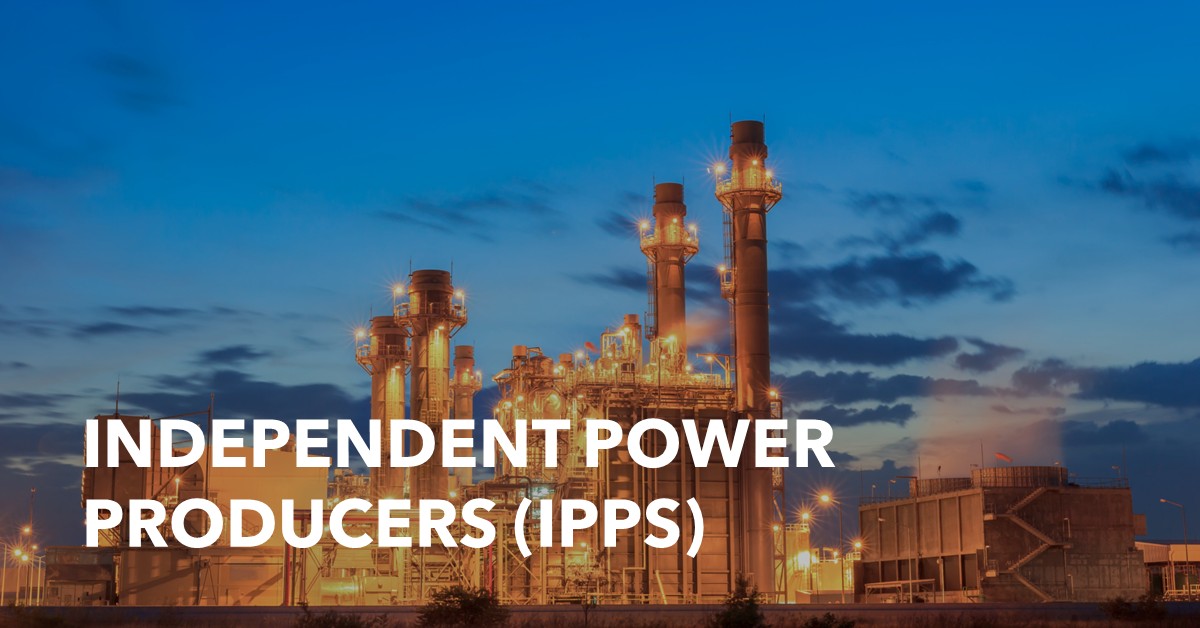 Independent Power Producers (IPPs) Independent Power Producers (IPPs)